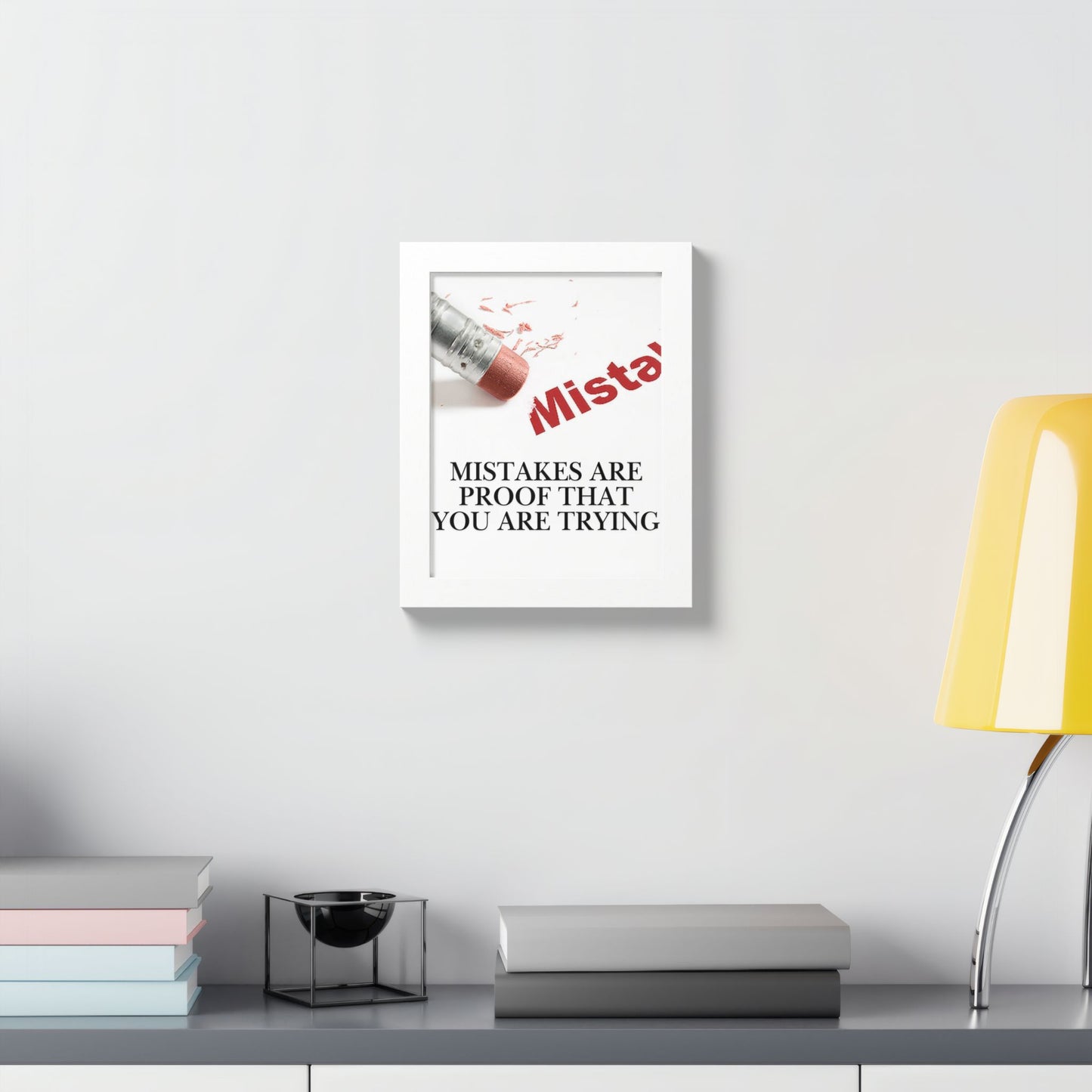 Motivational Framed Poster — "Mistakes Are Proof That You Are Trying" - (Vertical)