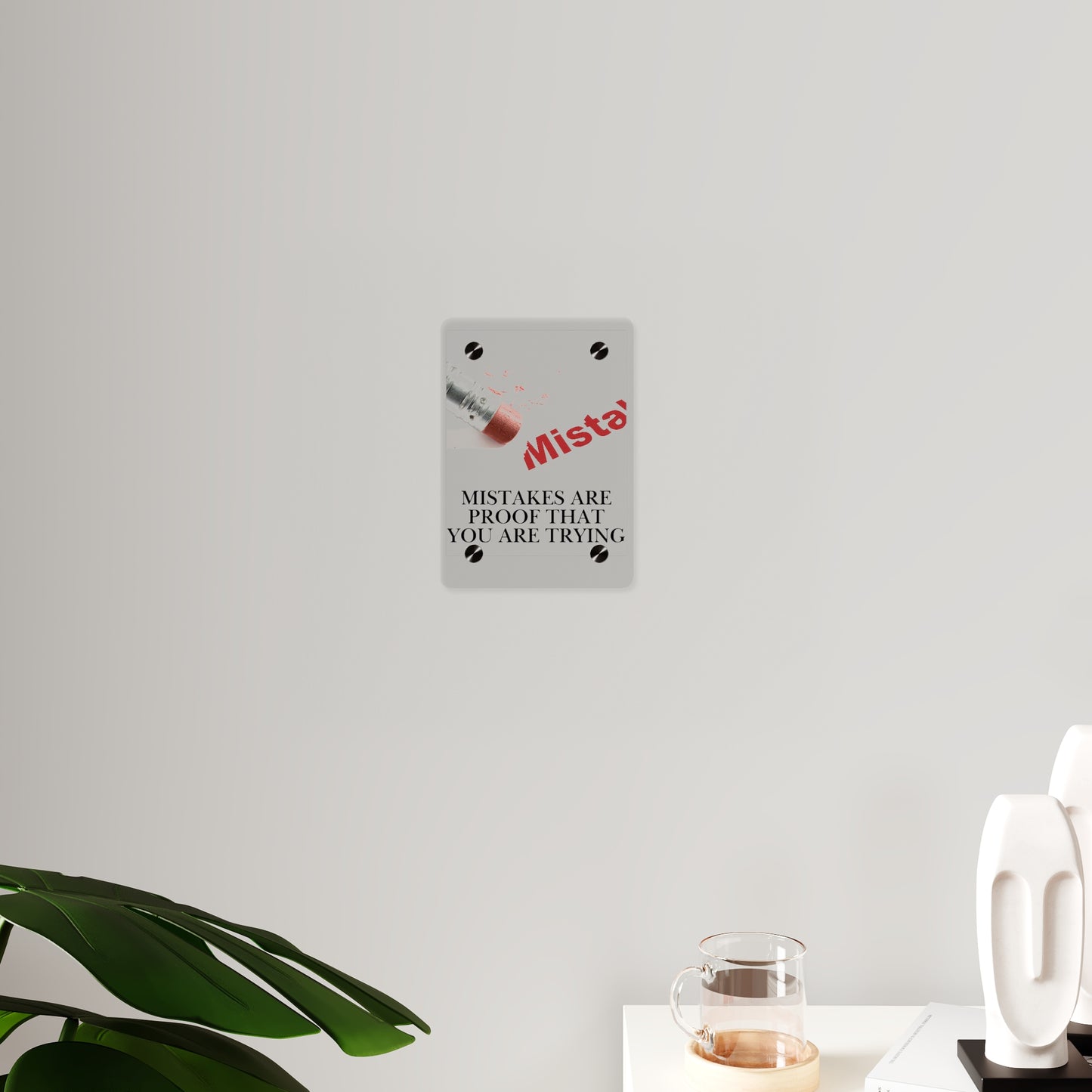 Acrylic Wall Art Panel — “Mistakes Are Proof That You Are Trying” Motivational Plaque