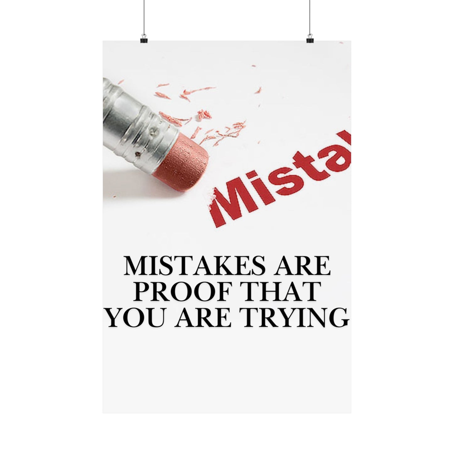 Inspirational Poster — “Mistakes Are Proof That You Are Trying” Satin Print