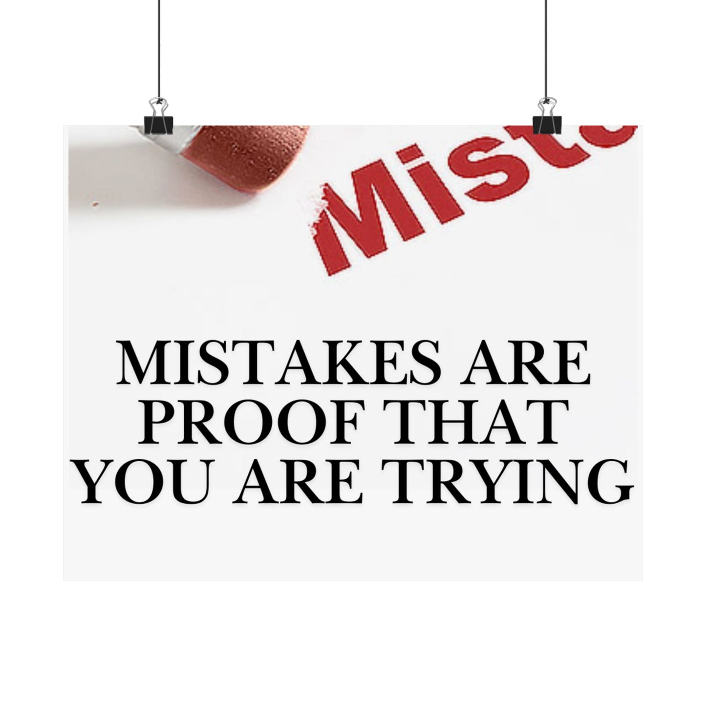 Satin Poster — "Mistakes Are Proof That You Are Trying" Motivational Wall Art (210gsm)