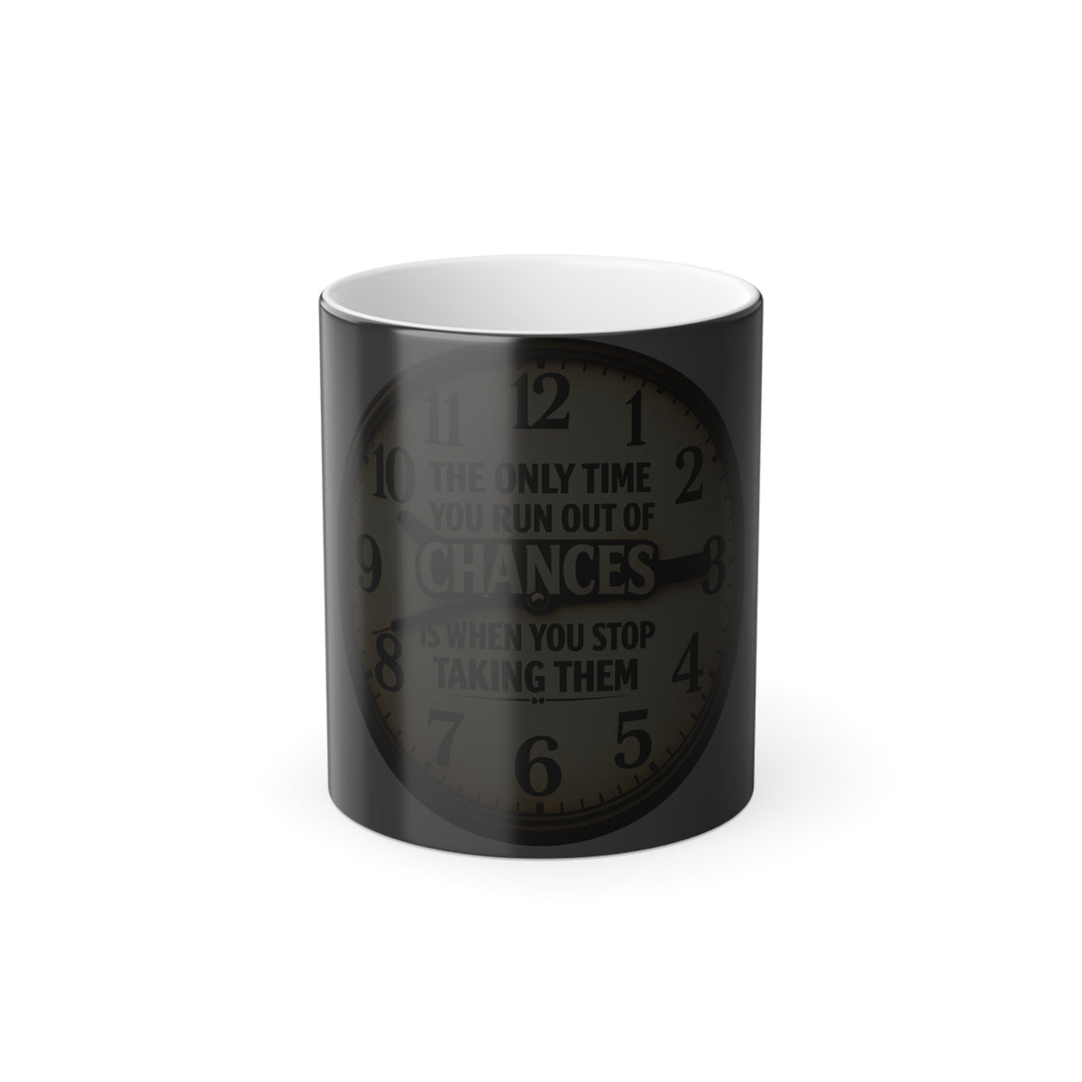 Color-Changing Coffee Mug — Vintage Clock “The Only Time You Run Out of Chances…” — 11oz Motivational Gift
