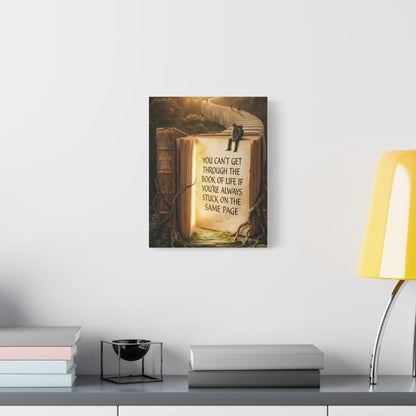 Inspirational Canvas Wall Art — "You Can't Get Through the Book of Life..."