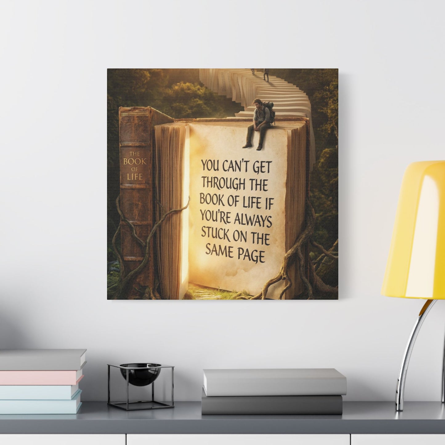 Inspirational Canvas Wall Art – "You Can't Get Through the Book of Life" Stretched Print