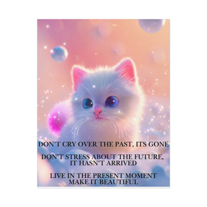 Inspirational Kitten Poster — "Don't Cry Over the Past" Motivational Wall Art