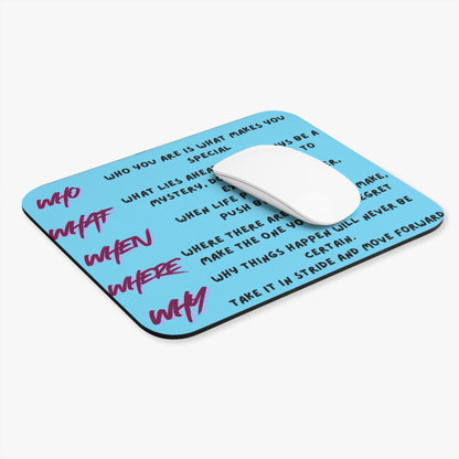 Inspirational 'Who, What, When, Where, Why' Motivational Mouse Pad