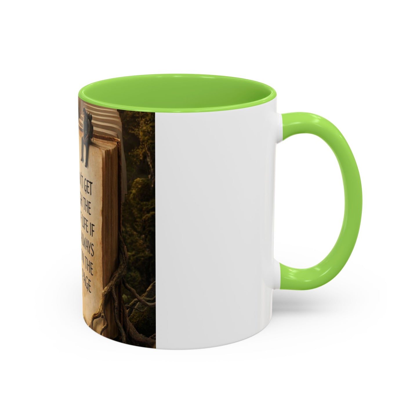 Inspirational Book Quote Mug — "You Can't Get Through the Book of Life if You're Always Stuck on the Same Page" (11oz/15oz)