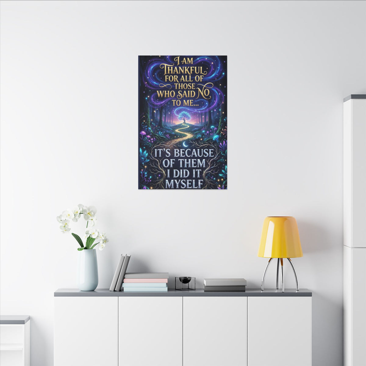 Canvas Wall Art - "Thankful for All of Those Who Said No to Me... It's Because of Them I Did It" Inspirational Motivational Print