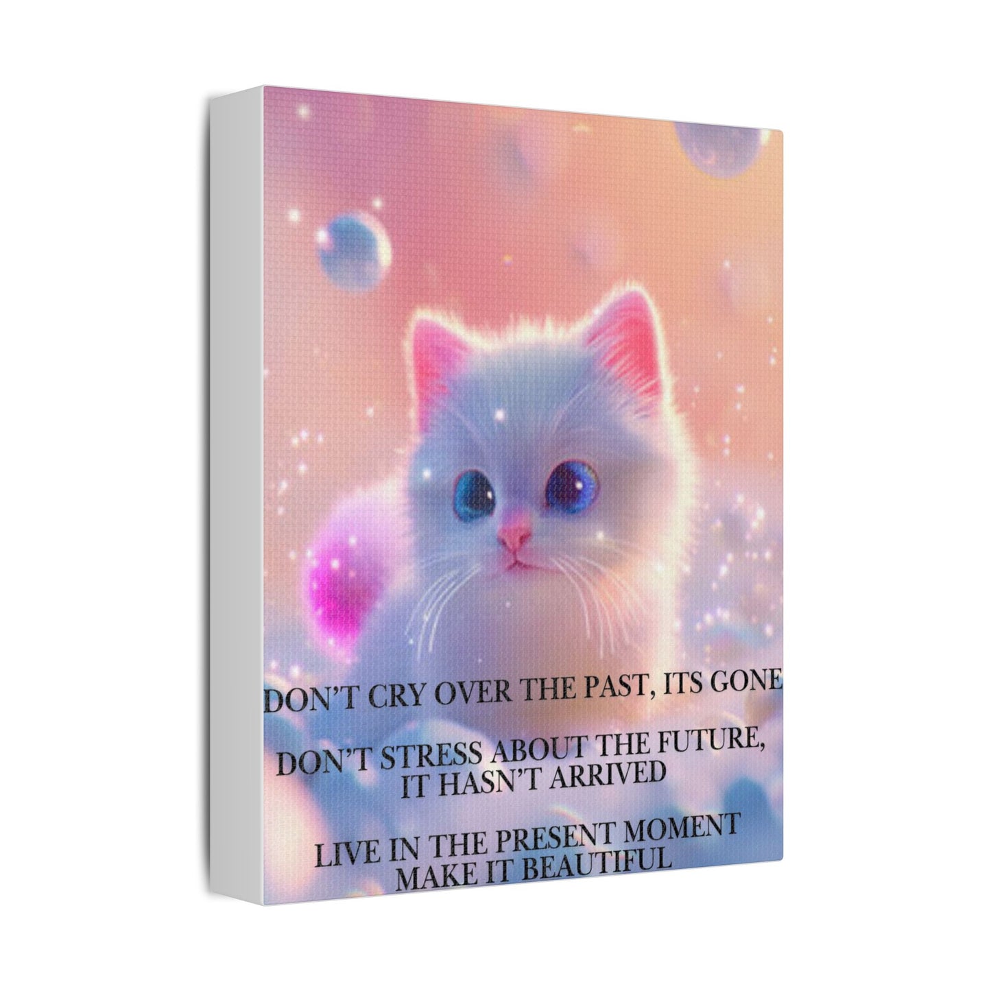 Cute White Kitten Satin Canvas Wall Art – “Don’t Cry Over the Past, It’s Gone” Inspirational Decor
