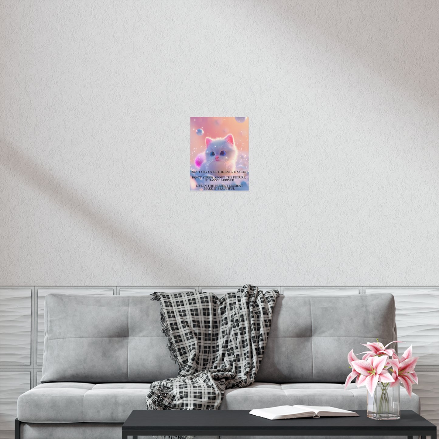 Inspirational Kitten Poster — "Don't Cry Over the Past" Motivational Wall Art