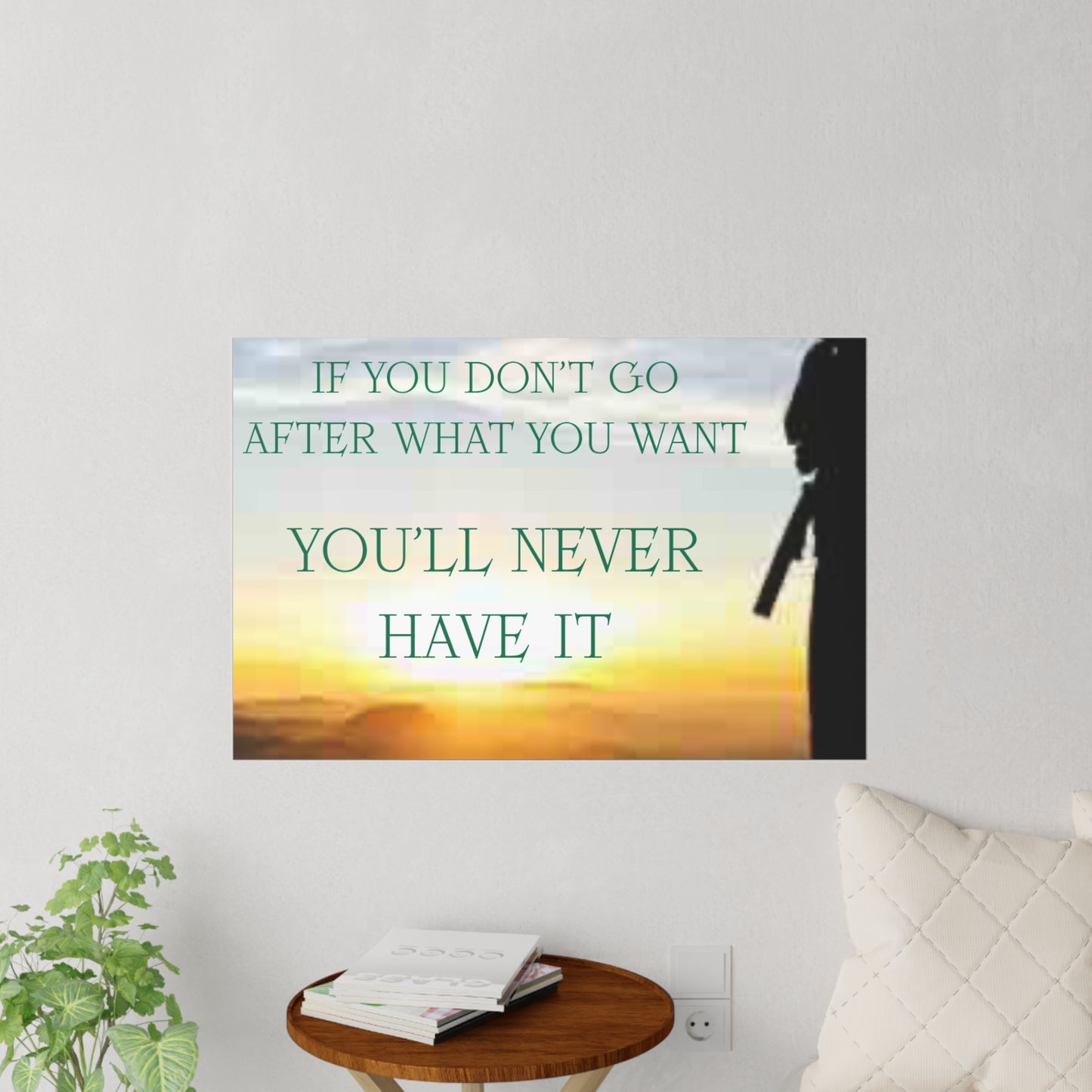 Motivational Wall Decal – "If You Don't Go After What You Want, You'll Never Have It" Sunset Silhouette