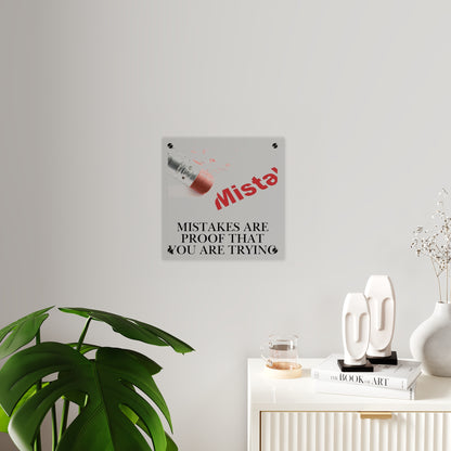 Acrylic Wall Art Panel — “Mistakes Are Proof That You Are Trying” Motivational Plaque