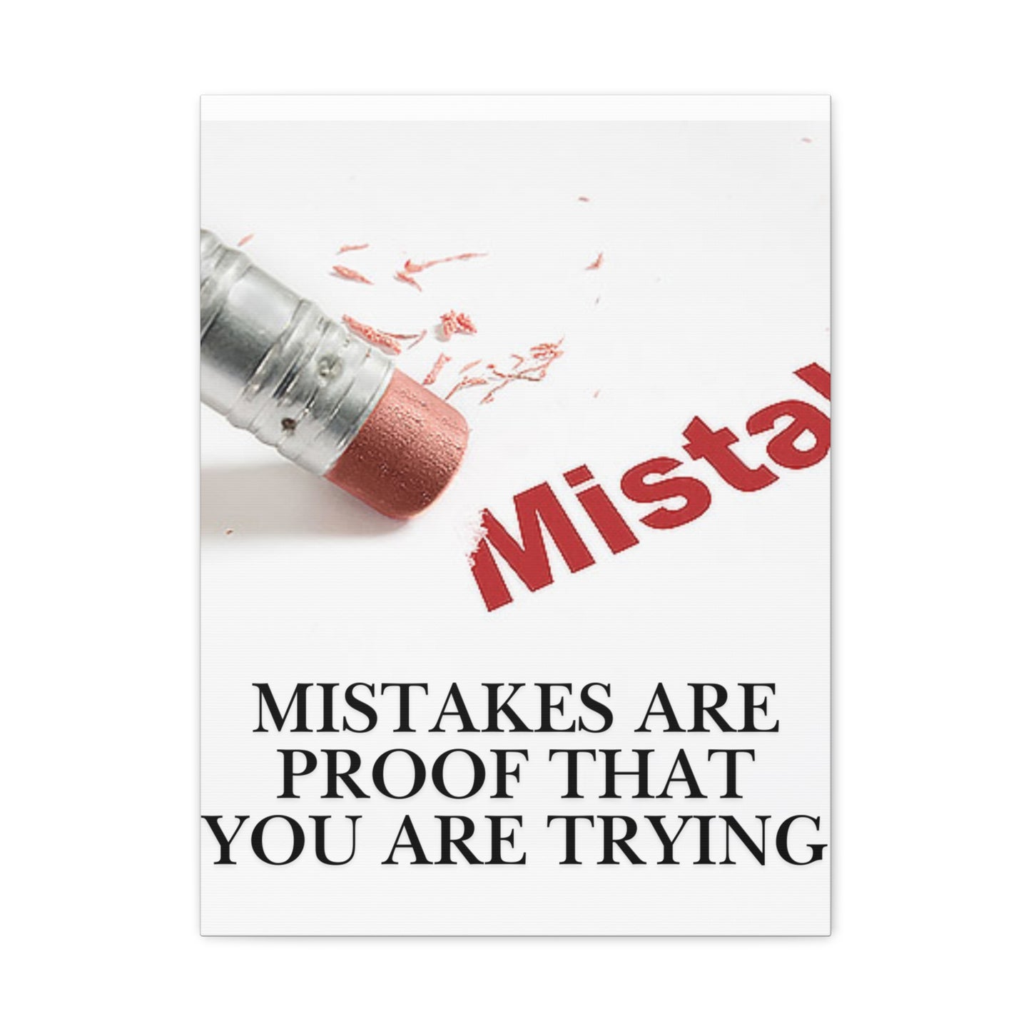 Mistakes Are Proof That You Are Trying — Matte Stretched Canvas Wall Art (Vertical)