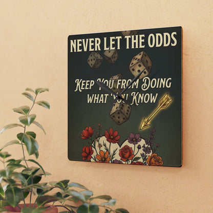 Motivational Dice Acrylic Wall Clock — "Never Let the Odds Keep You" Retro Floral