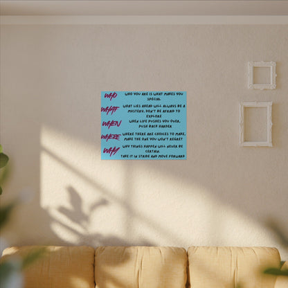 Matte Canvas Wall Art — Motivational 'Who What When Where Why' Inspirational Quote Print