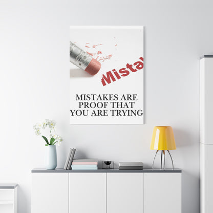 Mistakes Are Proof That You Are Trying — Matte Stretched Canvas Wall Art (Vertical)
