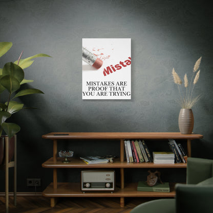 Mistakes Are Proof That You Are Trying — Matte Stretched Canvas Wall Art (Vertical)