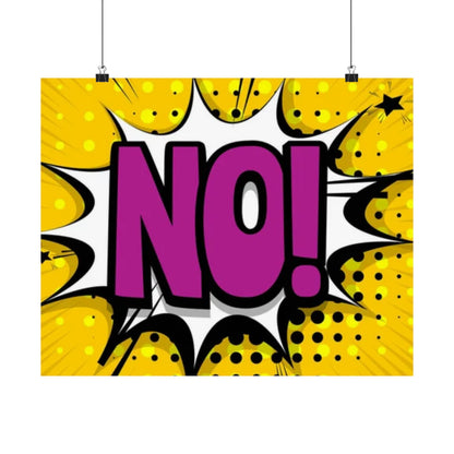NO! Pop Art Satin Poster