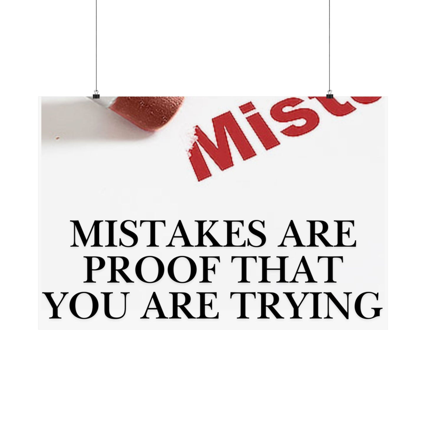 Satin Poster — "Mistakes Are Proof That You Are Trying" Motivational Wall Art (210gsm)