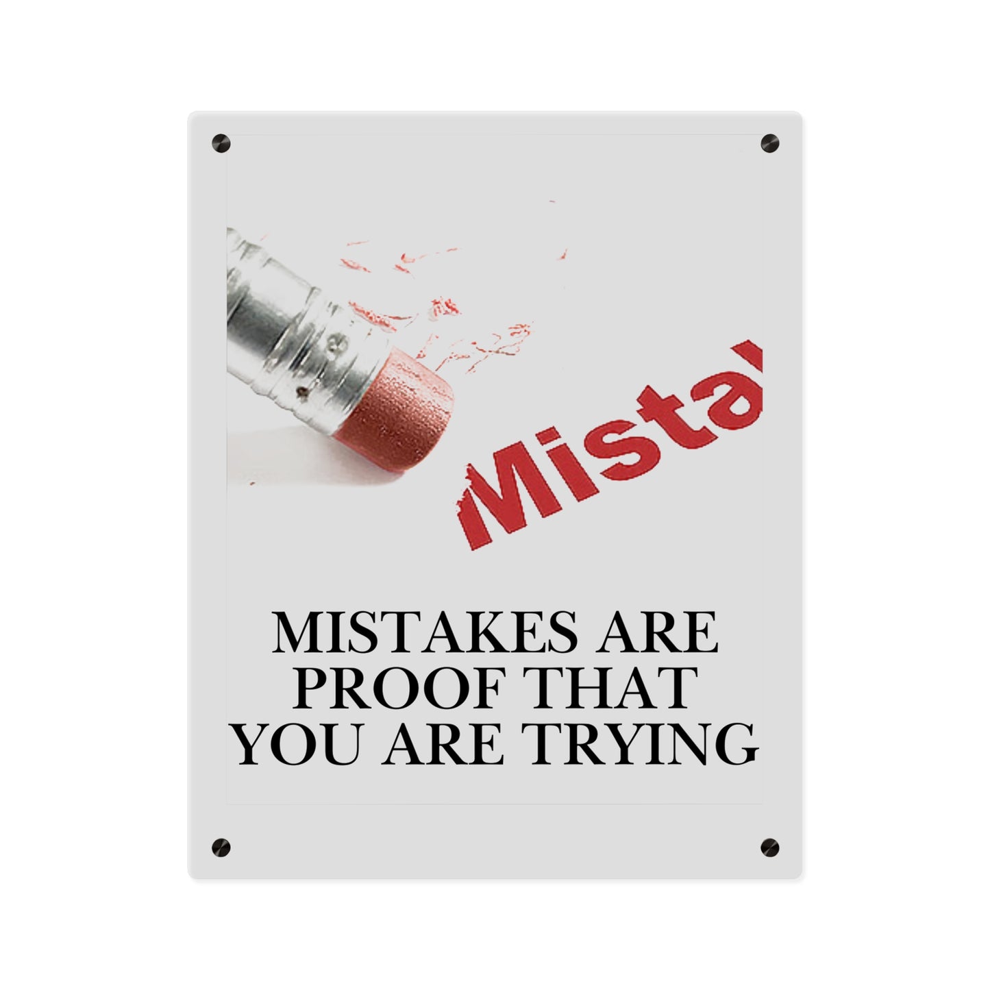 Acrylic Wall Art Panel — “Mistakes Are Proof That You Are Trying” Motivational Plaque