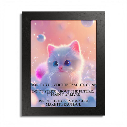 Cute Kitten Inspirational Framed Poster — "Live in the Present Moment"