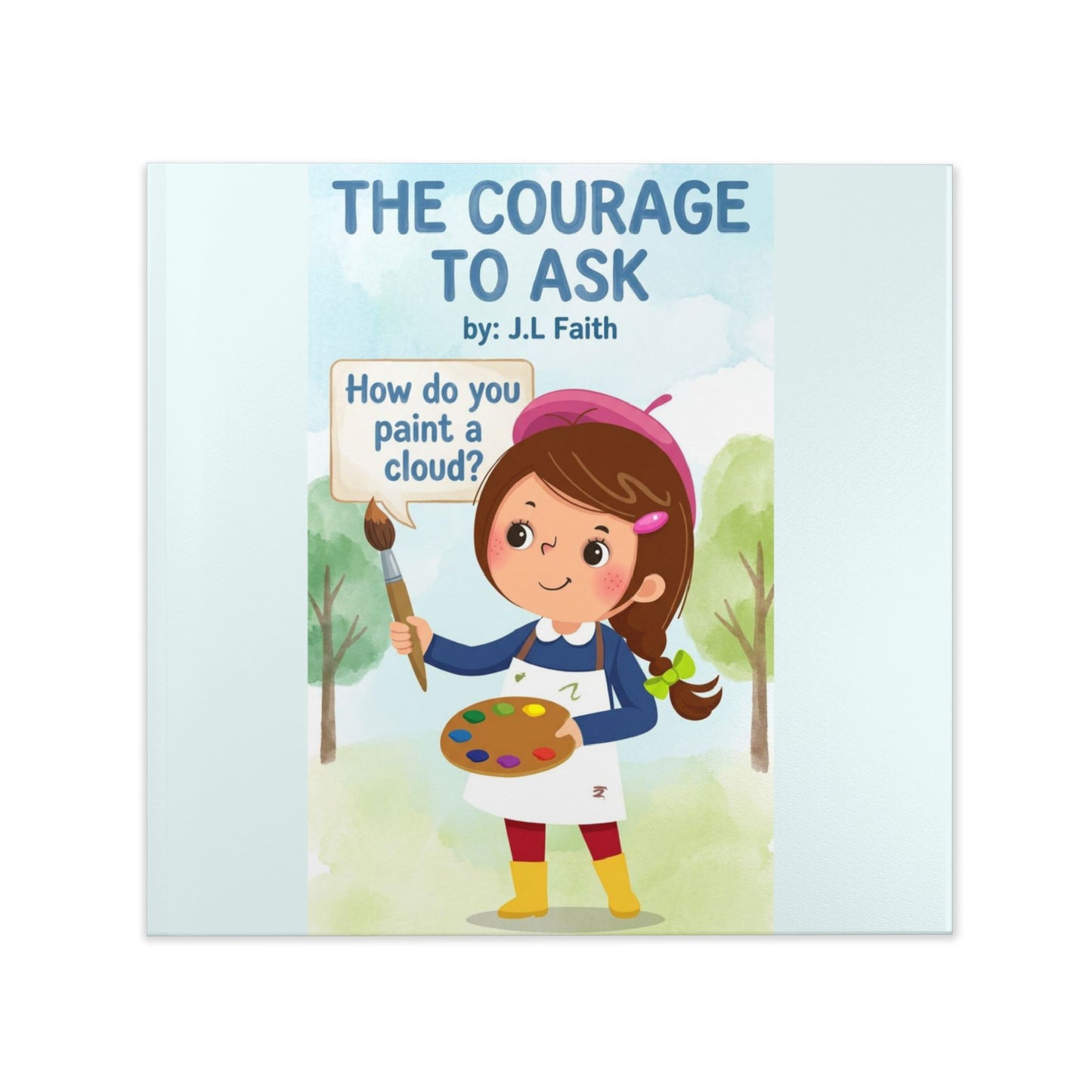 Children’s Hardcover Book — “The Courage to Ask”