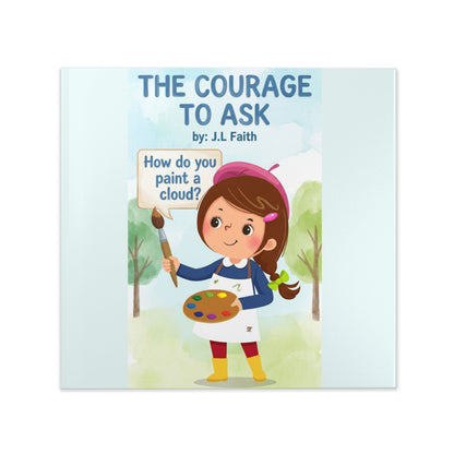 Children’s Hardcover Book — “The Courage to Ask”