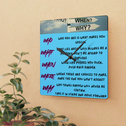 Inspirational 'Who/What/When/Where/Why' Acrylic Wall Clock — Motivational Quote Home Décor