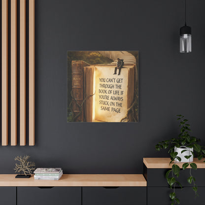 Inspirational Canvas Wall Art — "You Can't Get Through the Book of Life..."