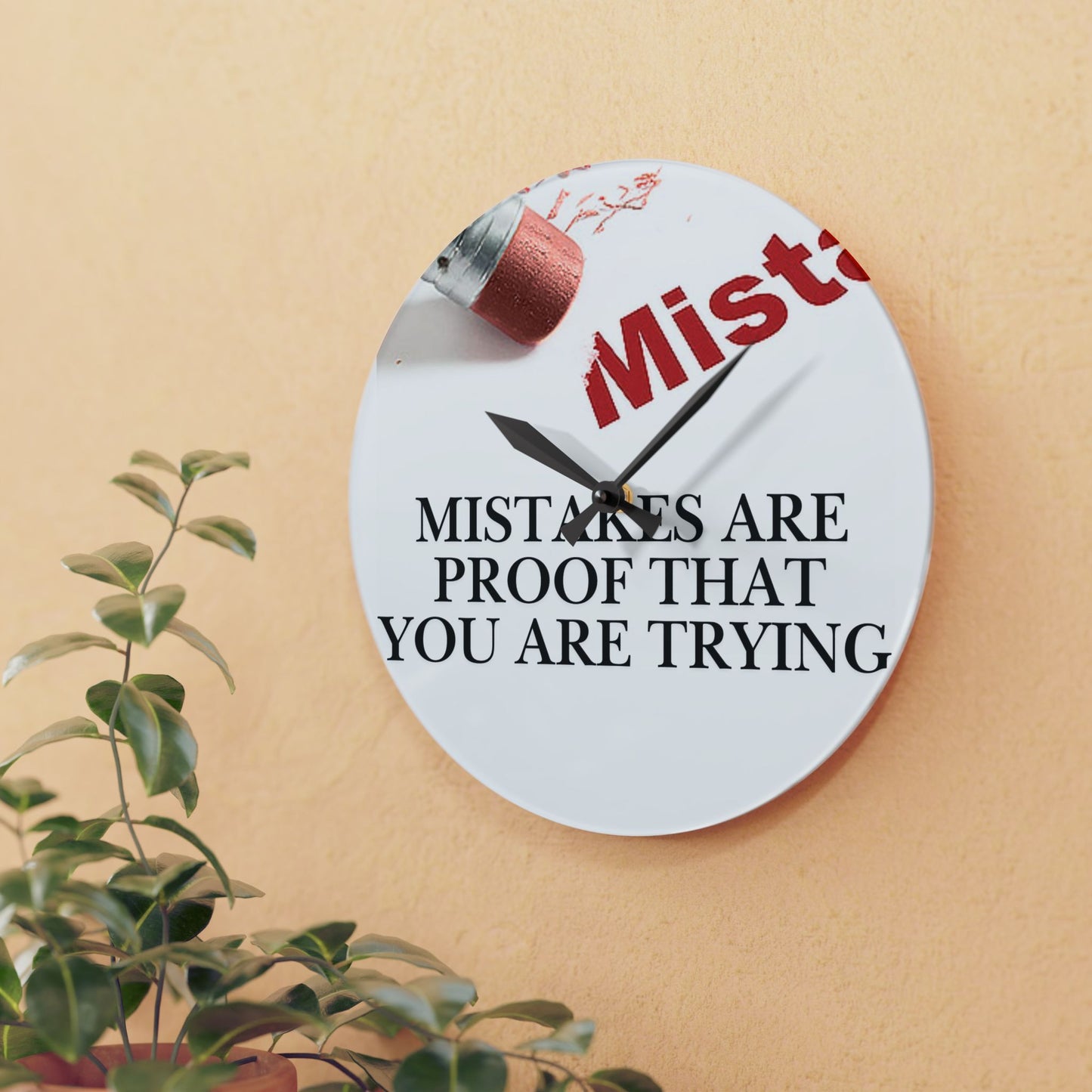 Acrylic Wall Clock — "Mistakes Are Proof You Are Trying" Inspirational Clock