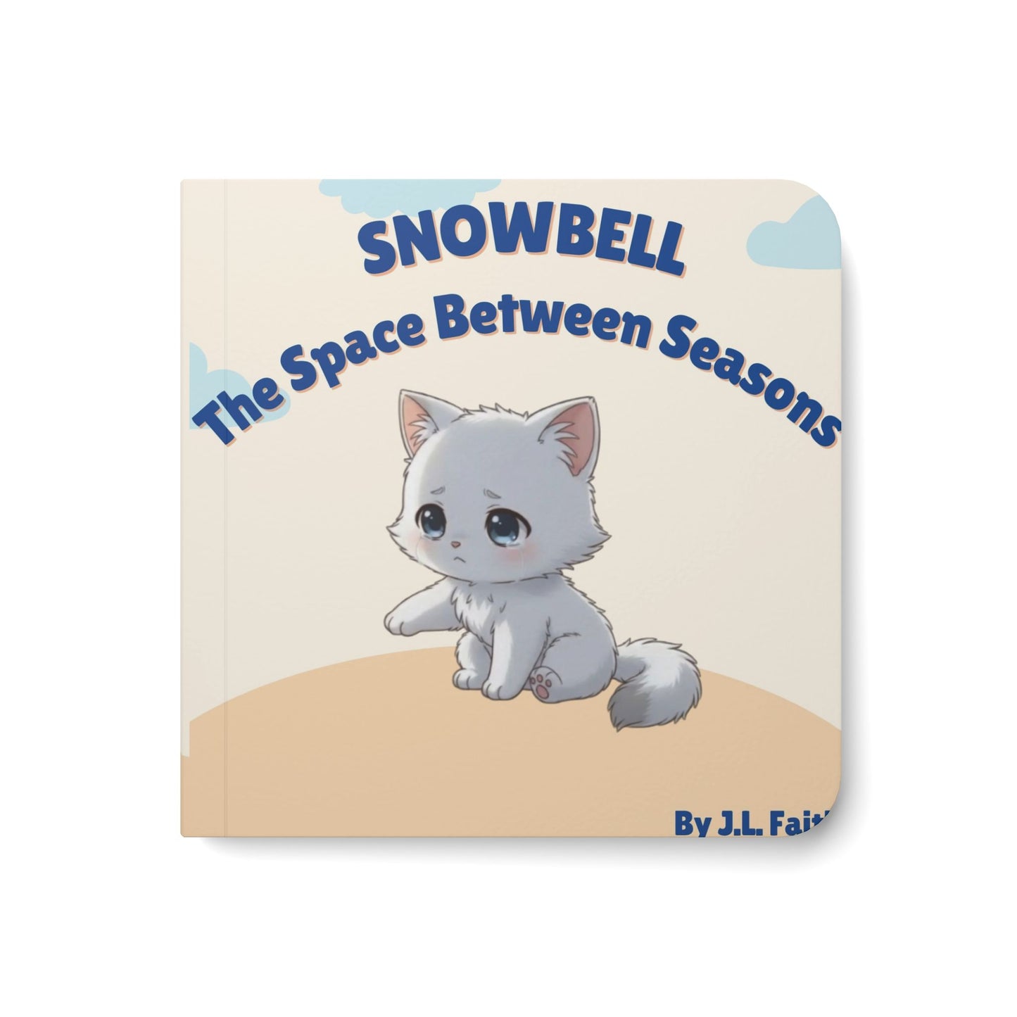 Snowbell: The Space Between Seasons — Kitten Board Book