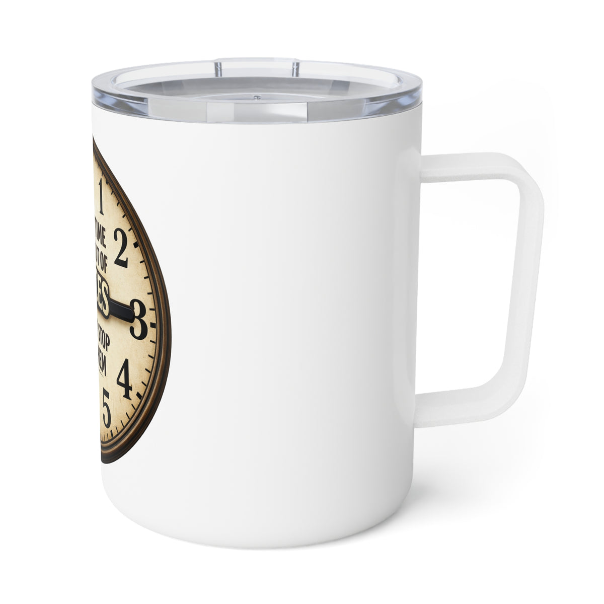 Insulated Coffee Mug — Vintage Clock 'The Only Time You Run Out of Chances...' Motivational Travel Tumbler (10oz)