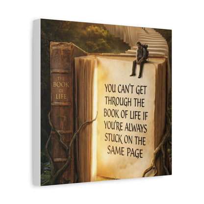 Inspirational Canvas Wall Art — "You Can't Get Through the Book of Life..."