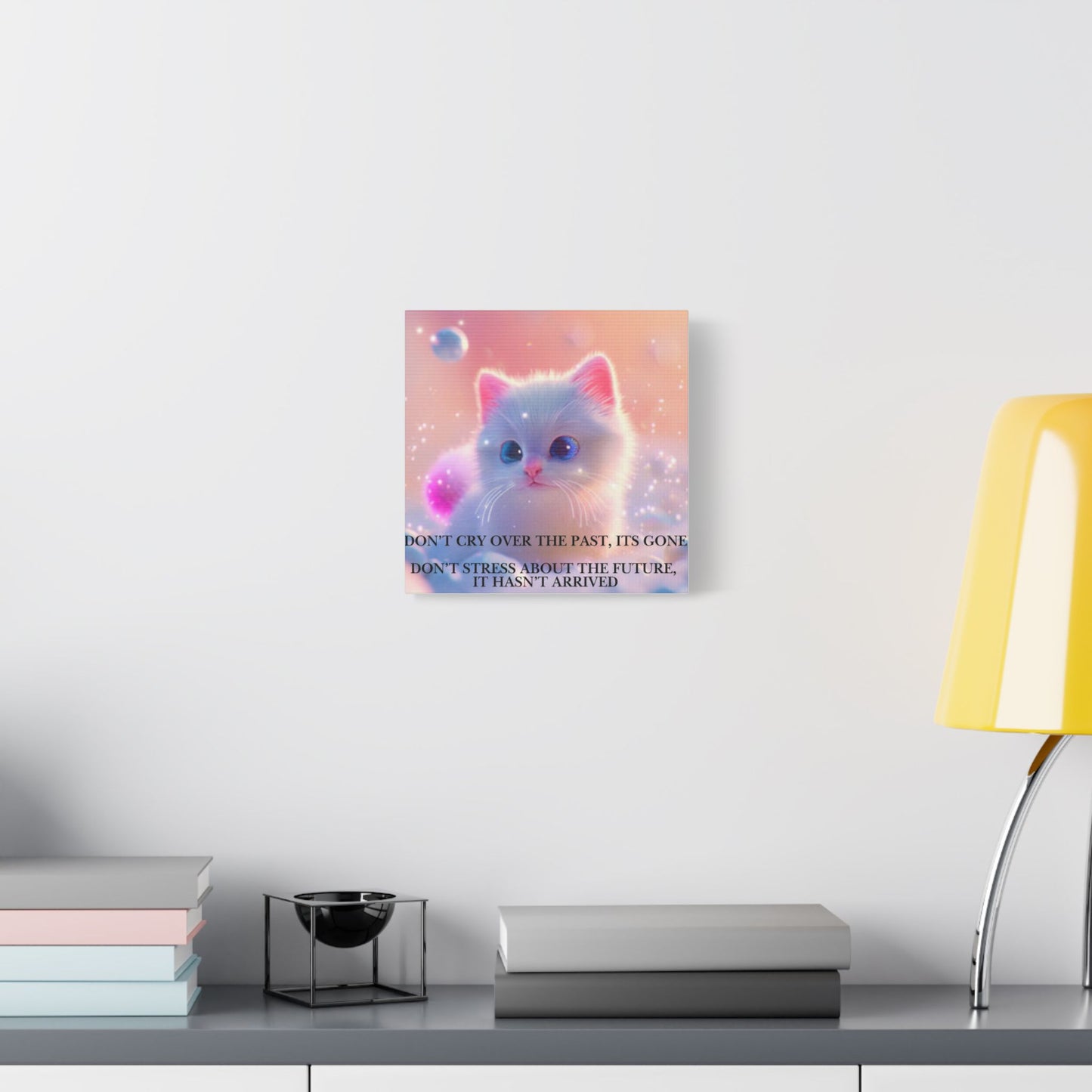 Cute White Kitten Satin Canvas Wall Art – “Don’t Cry Over the Past, It’s Gone” Inspirational Decor