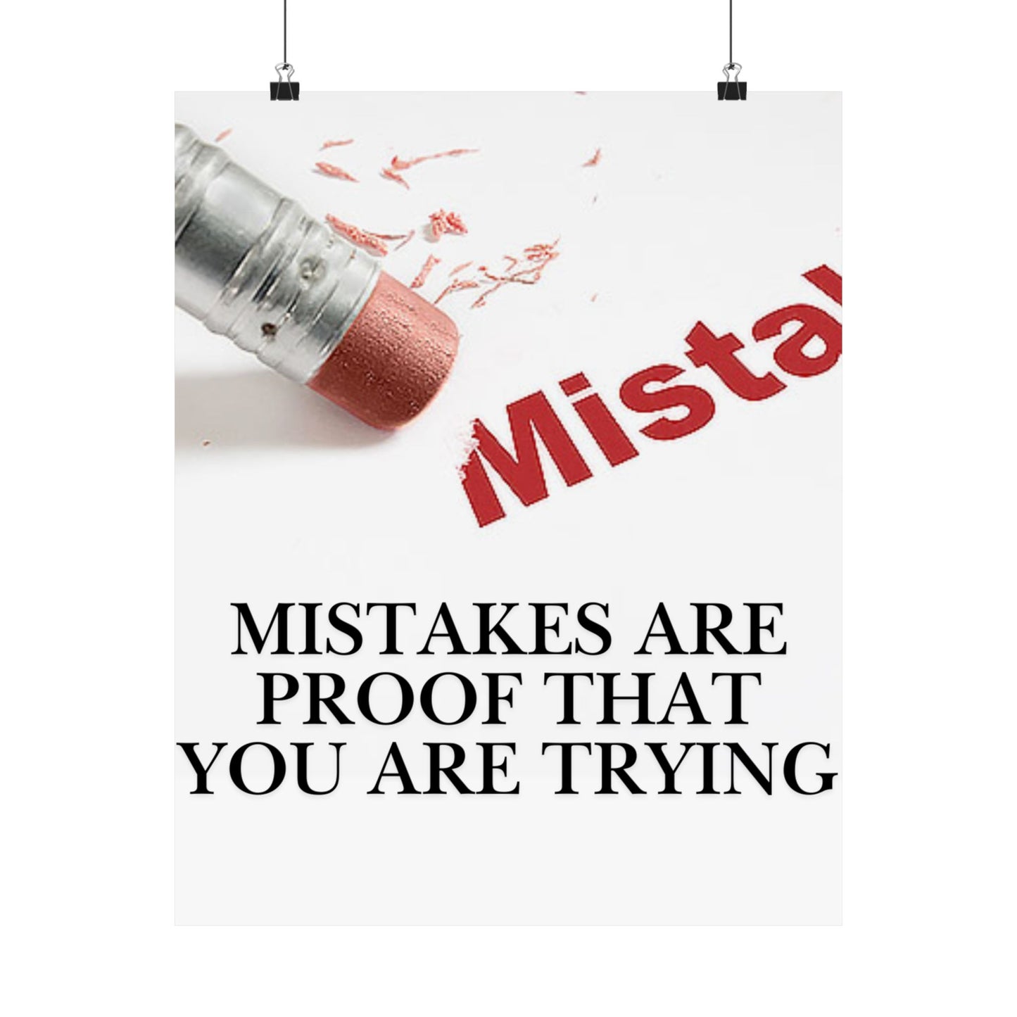 Inspirational Poster — “Mistakes Are Proof That You Are Trying” Satin Print