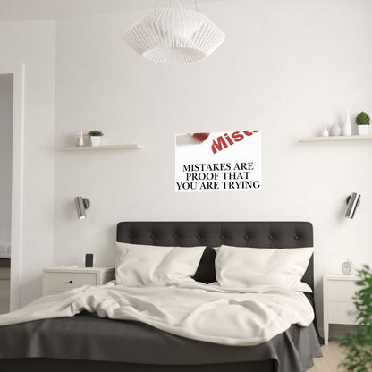 Satin Poster — "Mistakes Are Proof That You Are Trying" Motivational Wall Art (210gsm)