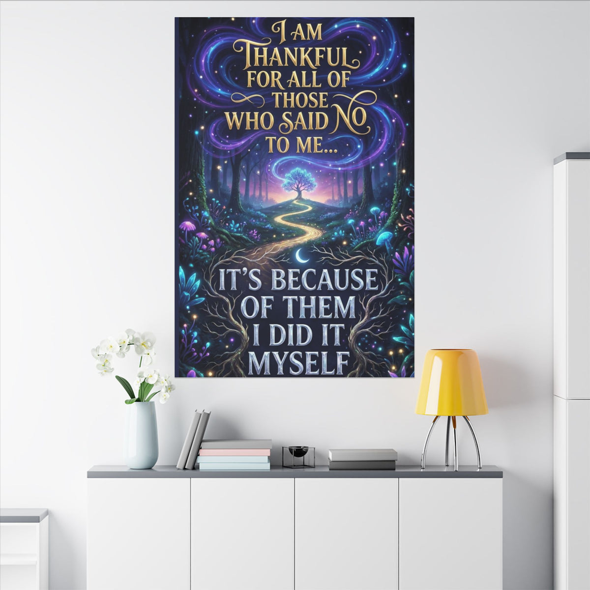 Canvas Wall Art - "Thankful for All of Those Who Said No to Me... It's Because of Them I Did It" Inspirational Motivational Print