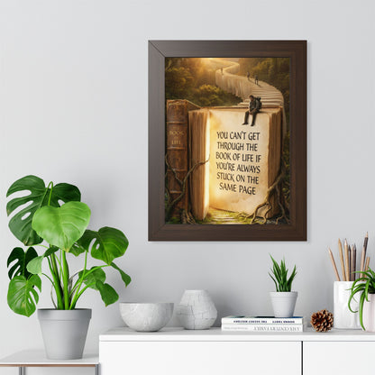 Inspirational Framed Poster - "You Can't Get Through the Book of Life"