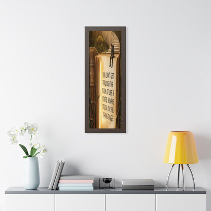 Inspirational Framed Poster - "You Can't Get Through the Book of Life"