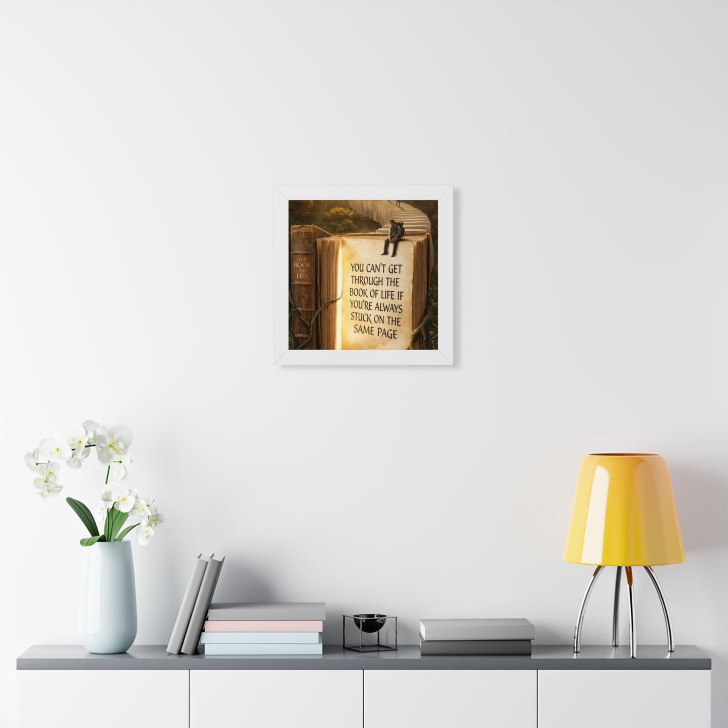 Inspirational Framed Poster - "You Can't Get Through the Book of Life"