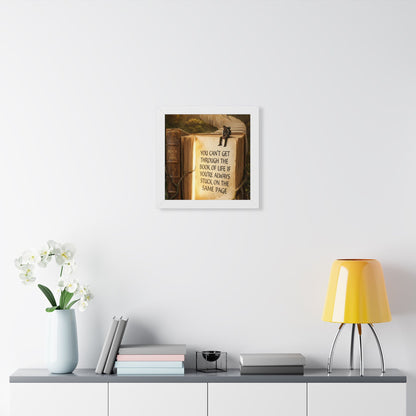 Inspirational Framed Poster - "You Can't Get Through the Book of Life"