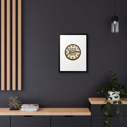 Framed Poster — Motivational Clock Quote “The Only Time You Run Out of Chances Is When You Stop Taking Them”