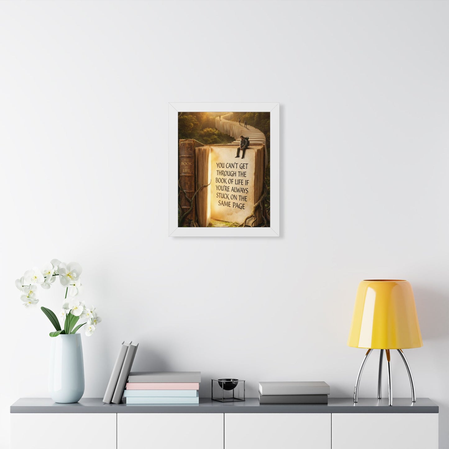 Inspirational Framed Poster - "You Can't Get Through the Book of Life"