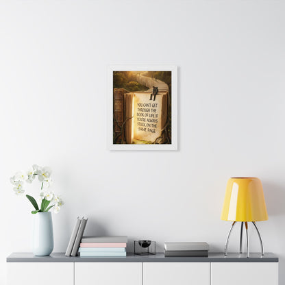 Inspirational Framed Poster - "You Can't Get Through the Book of Life"