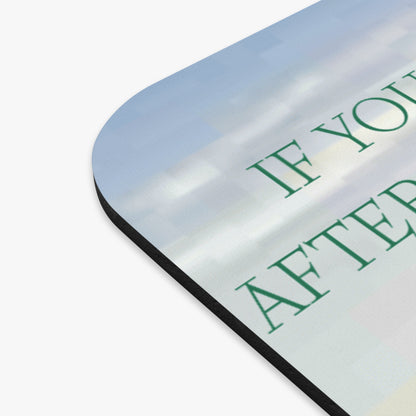 Motivational Sunrise Mouse Pad — "If You Don’t Go After What You Want, You’ll Never Have It"