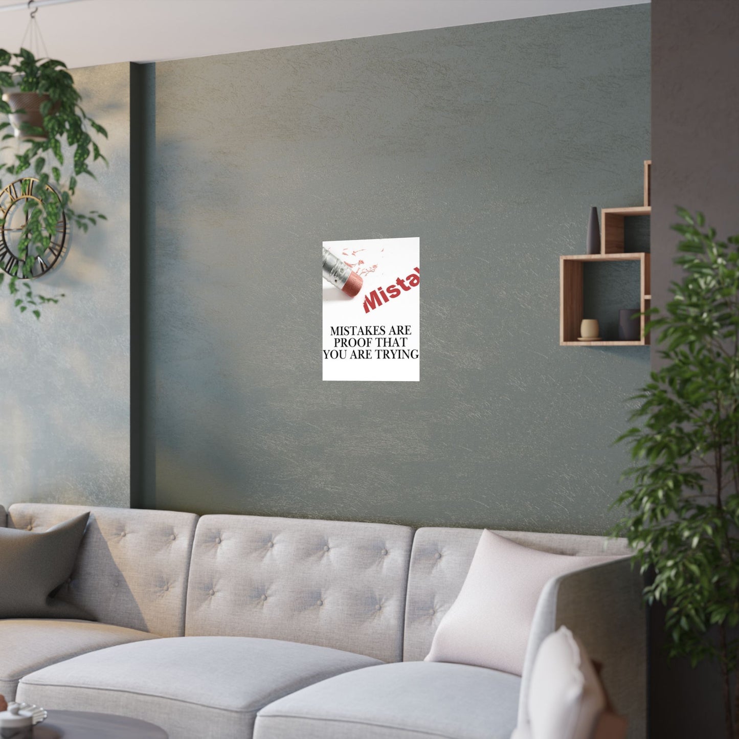 Inspirational Poster — “Mistakes Are Proof That You Are Trying” Satin Print