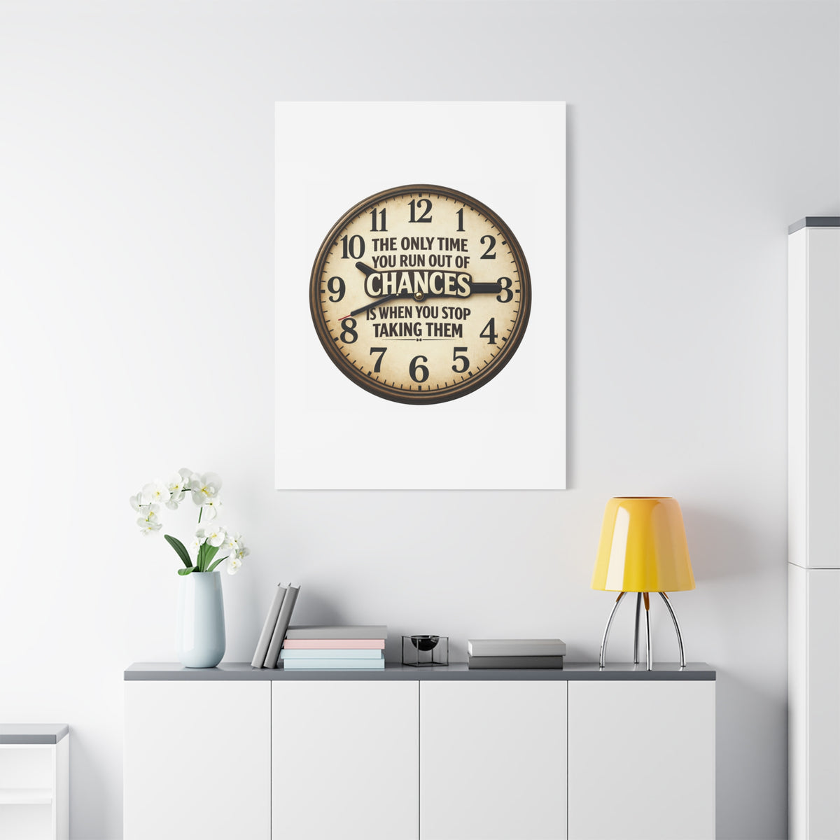 Inspirational Clock Canvas — “The Only Time You Run Out of Chances Is When You Stop Taking Them” Matte Wall Art