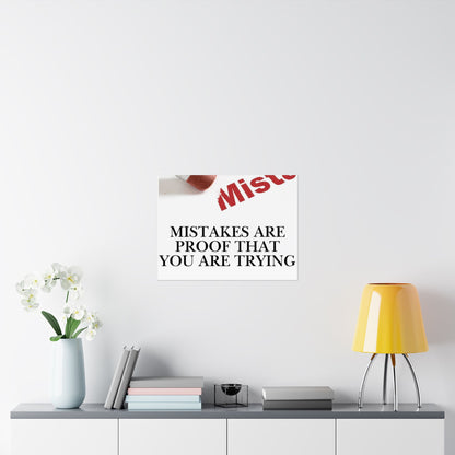 Satin Poster — "Mistakes Are Proof That You Are Trying" Motivational Wall Art (210gsm)