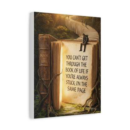 Inspirational Canvas Wall Art — "You Can't Get Through the Book of Life..."