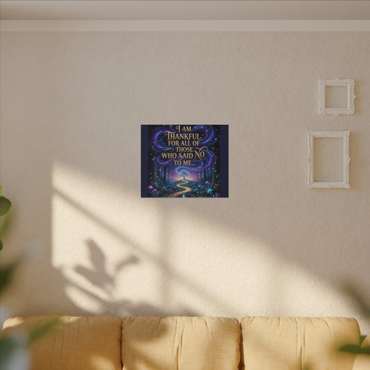 Those Who Said No To Me… Matte Canvas Wall Art