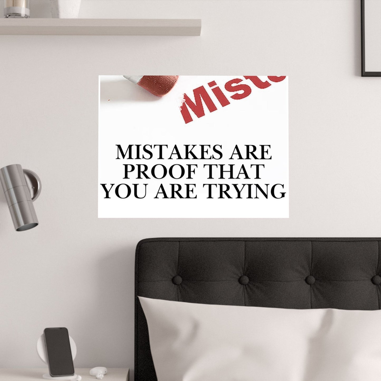 Satin Poster — "Mistakes Are Proof That You Are Trying" Motivational Wall Art (210gsm)